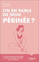 Couverture du livre « On en parle de mon périnée ? » de Anna Roy aux éditions Leduc