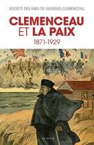 Couverture du livre « Clemenceau et la paix (1871-1929) » de Societe Des Amis De Georges Clemenceau aux éditions Geste