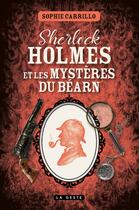 Couverture du livre « Sherlock Holmes et les mystères du Béarn » de Carrillo Sophie aux éditions Geste