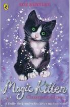 Couverture du livre « Magic Kitten: Classroom Chaos » de Sue Bentley aux éditions Children Pbs