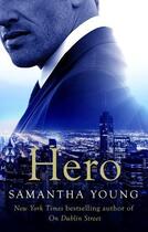 Couverture du livre « Hero » de Samantha Young aux éditions Little Brown Book Group Digital