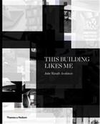 Couverture du livre « John wardle architects this building likes me » de Wardle John aux éditions Thames & Hudson