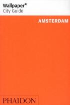 Couverture du livre « Amsterdam wcg update » de Wallpaper aux éditions Phaidon Press