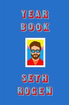 Couverture du livre « YEARBOOK » de Seth Rogen aux éditions Sphere