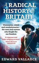 Couverture du livre « A Radical History Of Britain » de Vallance Edward aux éditions Little Brown Book Group Digital