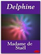 Couverture du livre « Delphine » de Germaine De Stael-Holstein aux éditions Ebookslib