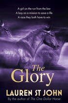 Couverture du livre « The Glory » de Lauren St John aux éditions Hachette Children's Group