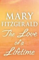 Couverture du livre « The love of a lifetime » de Mary Fitzgerald aux éditions Random House Digital