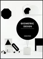 Couverture du livre « Geometric graphics a visual celebration of simple forms » de Sandu Cultural Media aux éditions Gingko Press