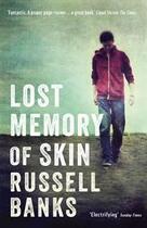 Couverture du livre « LOST MEMORY OF SKIN » de Russell Banks aux éditions Profile Books