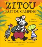 Couverture du livre « Zitou fait du camping » de Brian Paterson aux éditions Le Livre De Poche Jeunesse