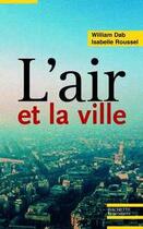 Couverture du livre « L'air et la ville » de Dab/Roussel aux éditions Hachette Litteratures