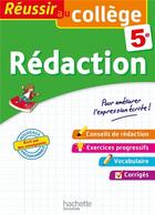 Couverture du livre « Reussir au college - redaction 5e » de Morgan Senan aux éditions Hachette Education