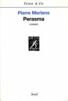 Couverture du livre « Perasma » de Pierre Mertens aux éditions Seuil