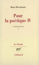 Couverture du livre « Pour la poetique - vol04 » de Henri Meschonnic aux éditions Gallimard