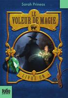Couverture du livre « Le voleur de magie Tome 1 » de Sarah Prineas aux éditions Gallimard-jeunesse