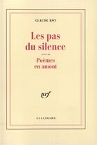 Couverture du livre « Les pas du silence / poemes en amont » de Claude Roy aux éditions Gallimard