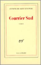 Couverture du livre « Courrier sud » de Antoine De Saint-Exupery aux éditions Gallimard (patrimoine Numerise)