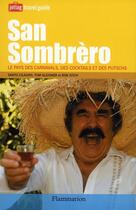 Couverture du livre « San Sombrèro ; le pays des carnavals, des cocktails et des putschs » de Santo Cilauro et Tom Gleisner et Rob Sitch aux éditions Flammarion