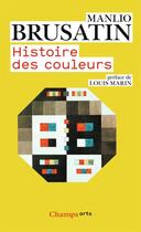 Couverture du livre « Histoire des couleurs » de Manlio Brusatin aux éditions Flammarion