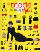 Couverture du livre « La mode ; une histoire de styles » de  aux éditions Nathan