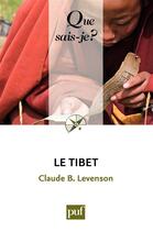 Couverture du livre « Le Tibet (2e édition) » de Claude B. Levenson aux éditions Que Sais-je ?