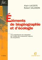 Couverture du livre « Éléments de biogéographie et d'écologie (2e édition) » de Lacoste Alain aux éditions Armand Colin