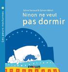 Couverture du livre « Ninon ne veut pas dormir » de Sylvie Sarzaud et Sylvain Merot aux éditions Eyrolles