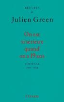 Couverture du livre « On est si sérieux quand on a 19 ans ; journal 1919-1924 » de Julien Green aux éditions Fayard