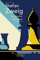 Couverture du livre « Le joueur d'échecs » de Stefan Zweig aux éditions Robert Laffont