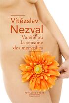 Couverture du livre « Valérie ou la semaine des merveilles » de Vitezslav Nezval aux éditions Robert Laffont