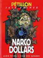 Couverture du livre « Jack Palmer Tome 9 ; narco dollars » de Rene Petillon aux éditions Glenat