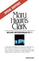 Couverture du livre « Quand reviendras-tu ? » de Mary Higgins Clark aux éditions Albin Michel