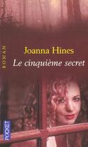 Couverture du livre « Le Cinquieme Secret » de Joanna Hines aux éditions Pocket