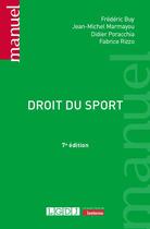 Couverture du livre « Droit du sport (7e édition) » de Frederic Buy et Fabrice Rizzo et Didier Poracchia et Jean-Michel Marmayou aux éditions Lgdj