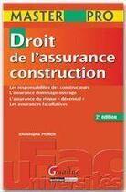 Couverture du livre « Droit de l'assurance construction (2e édition) » de Christophe Ponce aux éditions Gualino Editeur