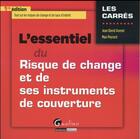 Couverture du livre « L'essentiel du risque de change et de ses instruments de couverture » de Jean-David Avenel et Max Peyrard aux éditions Gualino