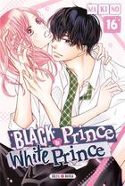 Couverture du livre « Black prince & white prince Tome 16 » de Makino aux éditions Soleil