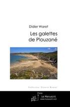 Couverture du livre « Les galettes de Plouzane » de Waret-D aux éditions Editions Le Manuscrit