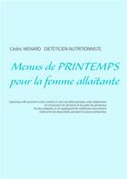 Couverture du livre « Menus de printemps pour la femme allaitante » de Cedric Menard aux éditions Books On Demand