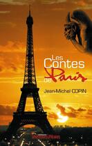 Couverture du livre « Les contes de Paris » de Jean-Michel Copin aux éditions Presses Litteraires