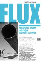 Couverture du livre « Flux » de Mathieu Quet aux éditions Zones