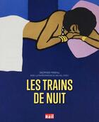 Couverture du livre « Les trains de nuit » de Georges Ribeill et Michel Cozic aux éditions La Vie Du Rail