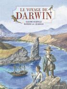Couverture du livre « Le voyage de Darwin » de Maurizio A.C. Quarello et Giacomo Scarpelli aux éditions Sarbacane