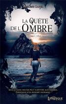 Couverture du livre « La quête de l'ombre t.1 ; l'île des damnés » de Adeline Carel aux éditions Livresque