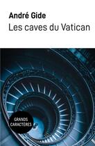 Couverture du livre « Les caves du vatican - grands caracteres » de André Gide aux éditions Samarkand