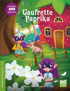 Couverture du livre « Gaufrette et Paprika, les lutins justiciers : le dévoreur de fraises » de Marie Tibi et Arianna Garcia aux éditions Gulf Stream