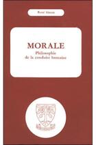 Couverture du livre « Morale philosophie de la conduite humaine » de Rene Simon aux éditions Beauchesne