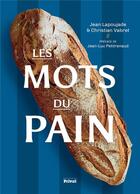 Couverture du livre « Les mots du pain » de Jean Lapoujade et Christian Vabret aux éditions Privat