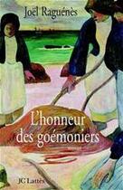 Couverture du livre « L'honneur des Goémoniers » de Joel Raguenes aux éditions Jc Lattes